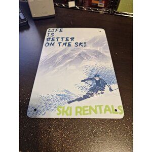 Life Is Better on the Ski Metal Tin Sign 8" x 12" Skiing Winter Wall Decor